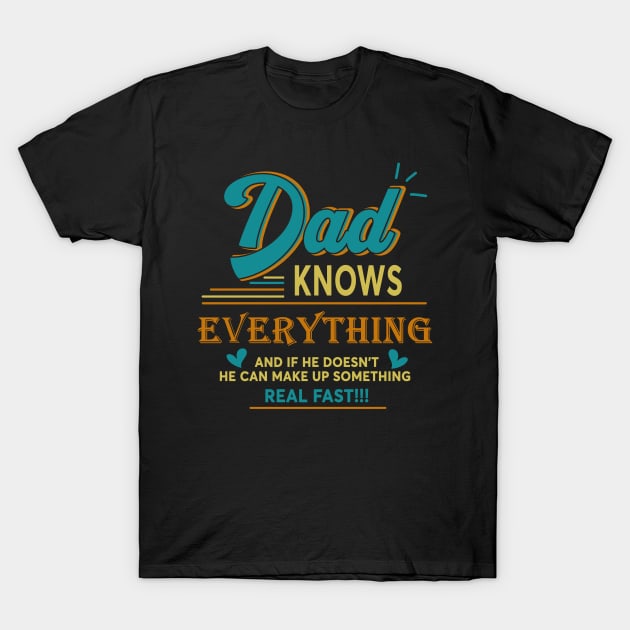 Dad knows everything vintage for father's day T-Shirt by Sky full of art